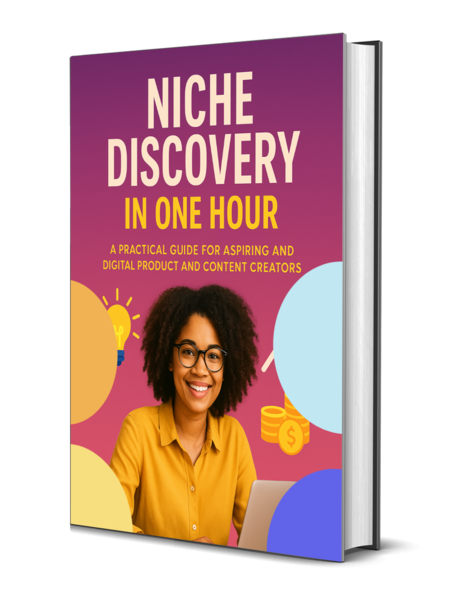 Niche Discovery in One Hour: A Practical Guide for Aspiring and Beginning Digital Product and Content Creators. - Image 2